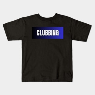 Clubbing Kids T-Shirt